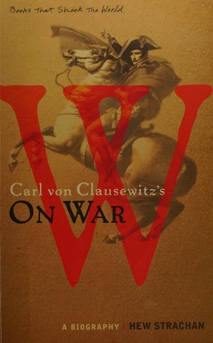 Carl von Clausewitz's On war (2008, Atlantic)