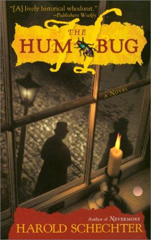 Harold Schechter: The Hum Bug (Paperback, 2002, Pocket)