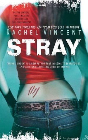 Rachel Vincent: Stray (Paperback, 2010, Harlequin Enterprises, Limited)