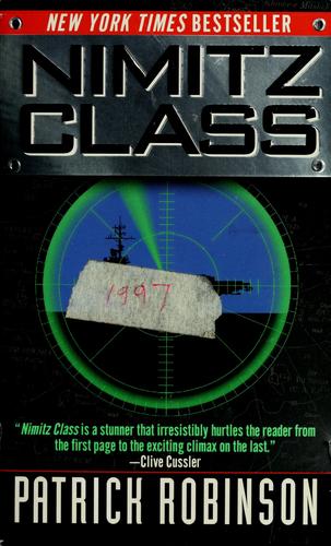 Patrick Robinson: Nimitz class (1998, HarperCollins)