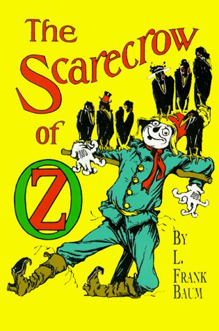 L. Frank Baum: The  scarecrow of Oz (1999, Dover Publications)