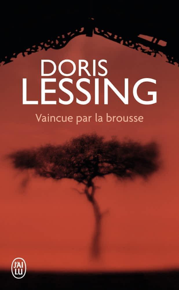 Doris Lessing: Vaincue par la brousse (French language, 2013, J'ai Lu)