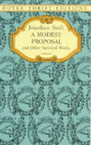 A modest proposal and other satirical works (1996, Dover)