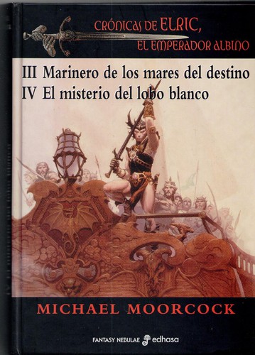 Michael Moorcock: Marinero de los mares del destino (Hardcover, Spanish language, 2007, Edhasa)