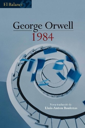 George Orwell, Lluís-Anton Baulenas: 1984 (Paperback, Catalan language, Edicions 62)