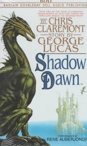 Shadow Dawn (Lucas, George. Chronicles of the Shadow War (New York, N.Y.), 2nd.) (AudiobookFormat, 1996, Random House Audio)