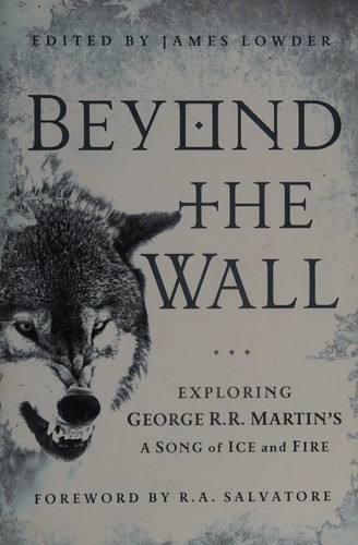 Beyond the wall (2012, Smart Pop / BenBella Books)