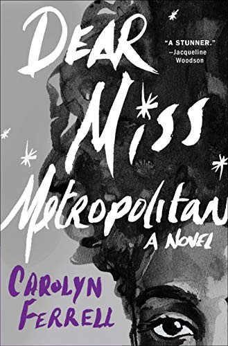 Carolyn Ferrell: Dear Miss Metropolitan (Hardcover, 2021, Henry Holt and Co.)