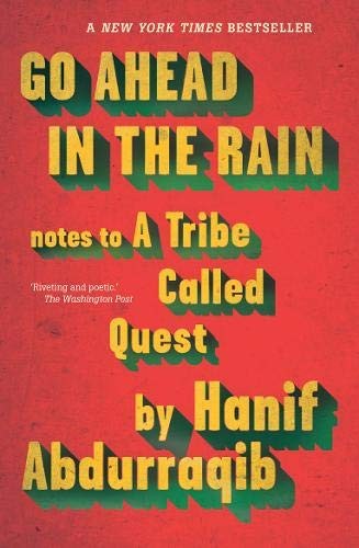 Hanif Abdurraqib: Go Ahead in the Rain (Paperback, 2019, Melville House Uk)