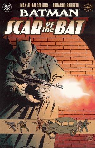 Max Allan Collins, Eduardo Barreto: Batman: Scar of the Bat (Paperback, DC Comics)