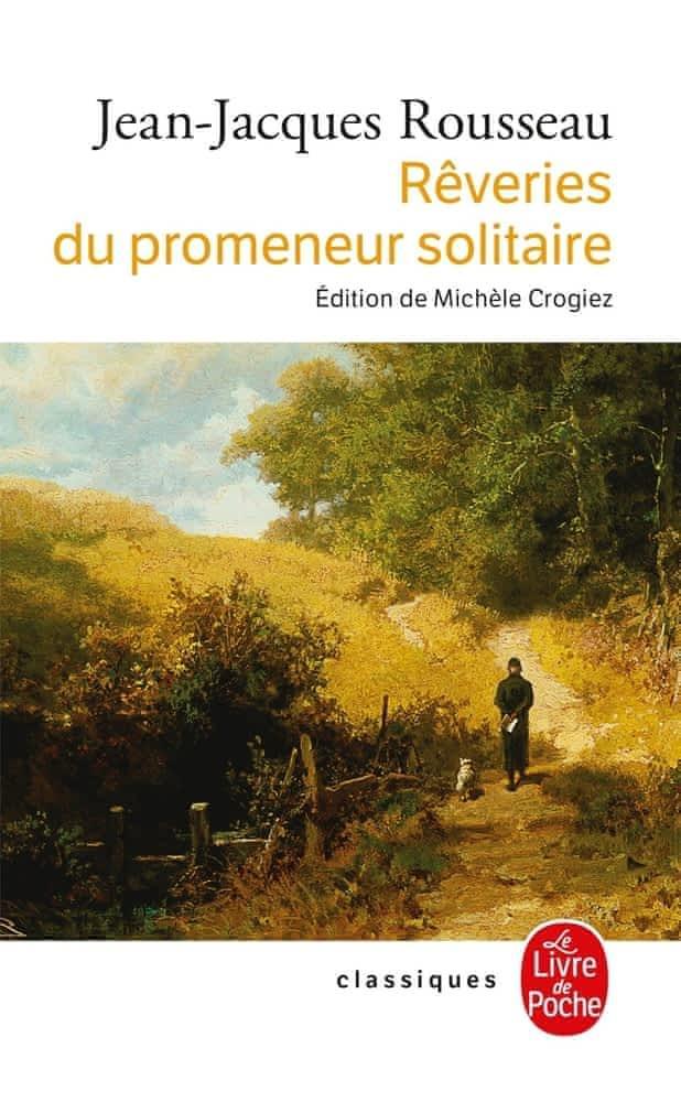 Jean-Jacques Rousseau: Rêveries du promeneur solitaire (French language, 2001, Librairie générale française)