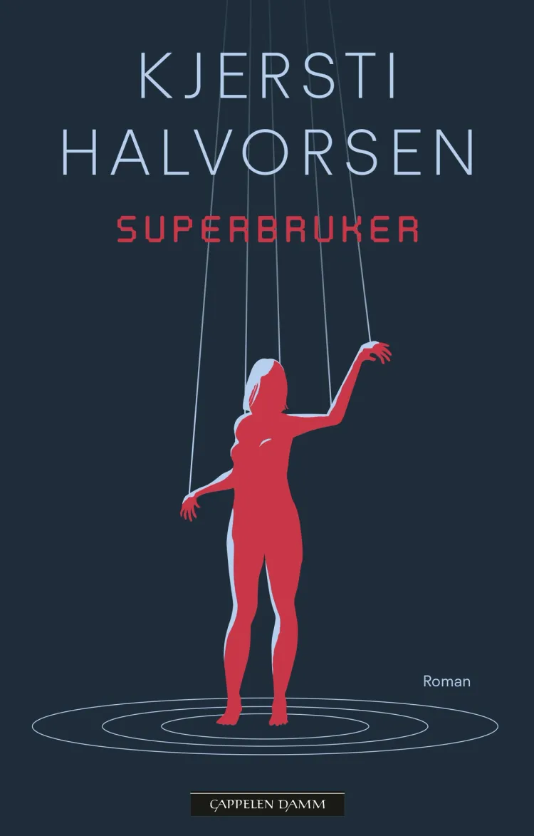 Kjersti Halvorsen: Superbruker (Norsk language, Cappelen Damm)