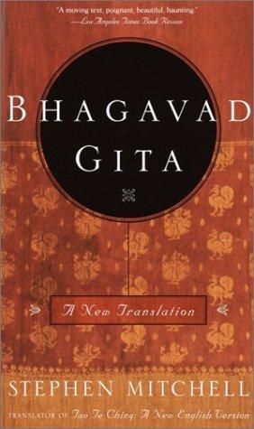 Stephen Mitchell: Bhagavad Gita (2002, Three Rivers Press)