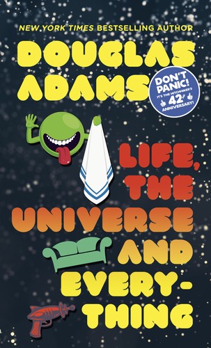 Life, the Universe and Everything (EBook, 2021, Del Rey)