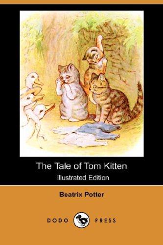 Jean Little: The Tale of Tom Kitten (Illustrated Edition) (Dodo Press) (Paperback, 2007, Dodo Press)