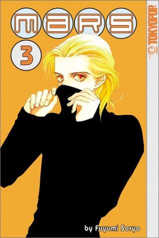 Fuyumi Soryo: Mars, Vol. 3 (Paperback, 2002, Tokyopop)