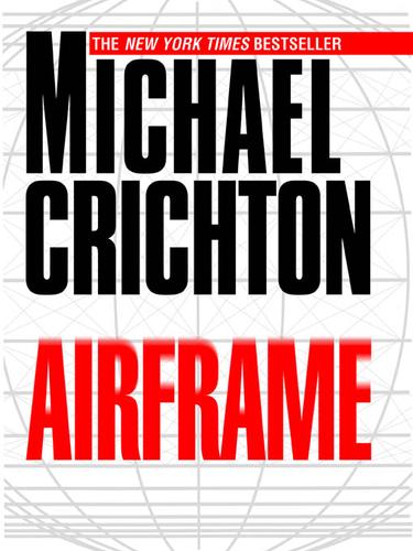 Michael Crichton: Airframe (EBook, 2001, Knopf Doubleday Publishing Group)