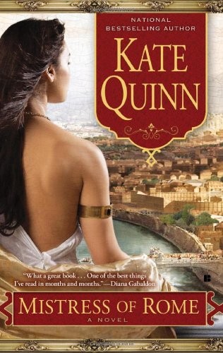 Kate Quinn: Mistress of Rome (Paperback, 2012, Berkley)