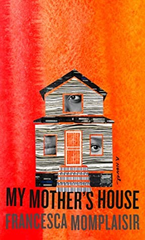 My Mother's House (Hardcover, 2020, Knopf Publishing Group)