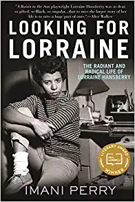 Imani Perry: Looking for Lorraine (Paperback, 2019, Beacon Press)