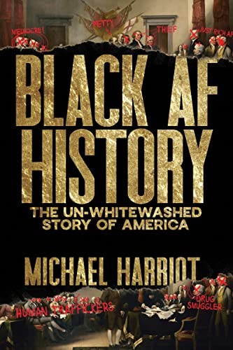 Black AF History (2022, Houghton Mifflin Harcourt Publishing Company, Dey Street Books)