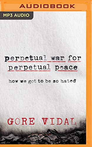 Jeff Cummings, Gore Vidal: Perpetual War for Perpetual Peace (AudiobookFormat, 2019, Brilliance Audio)