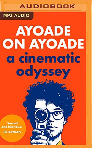 Richard Ayoade: Ayoade on Ayoade (AudiobookFormat, 2020, Audible Studios on Brilliance Audio, Audible Studios on Brilliance)