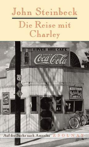 Die Reise mit Charley. Auf der Suche nach Amerika. (Hardcover, 2002, Zsolnay)