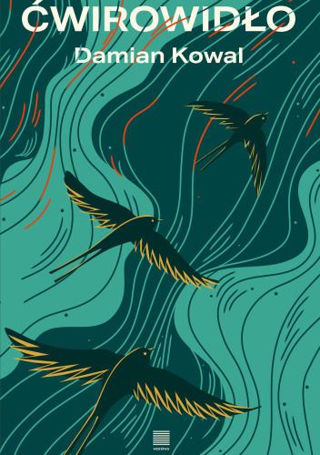 Damian Kowal: Ćwirowidło (Polish language, 2023, Warstwy)