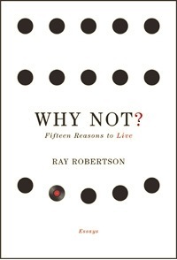 Why Not? (2011, Biblioasis)