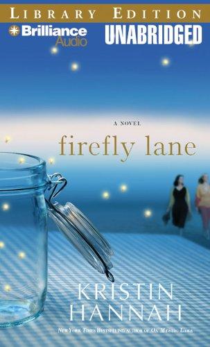 Kristin Hannah: Firefly Lane (AudiobookFormat, 2008, Brilliance Audio on CD Unabridged Lib Ed)