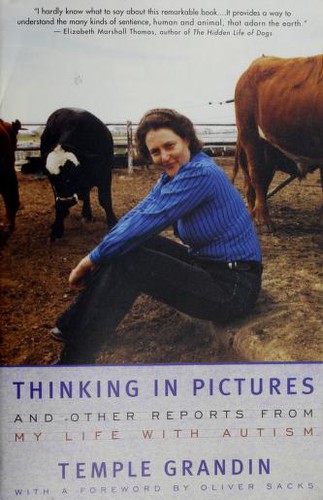 Thinking in pictures (1996, Vintage Books)