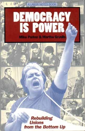 Democracy is power (Paperback, 1999, Labor Education and Research Project)