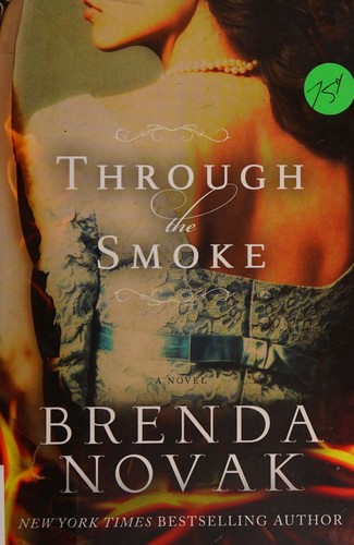 Brenda Novak: Through the smoke (2013, Montlake Romance)
