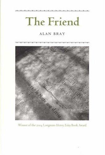 Alan Bray: The friend (2003, University of Chicago Press)