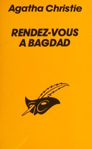 Agatha Christie: Rendez-vous à Bagdad (French language, 1970, Librairie des Champs-Élysées)