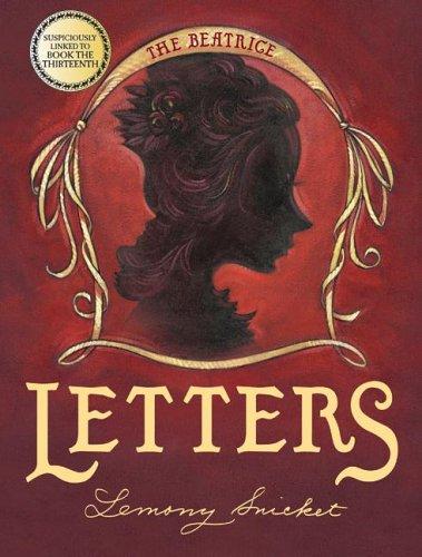 The Beatrice Letters (A Series of Unfortunate Events) (Hardcover, 2006, HarperCollins)