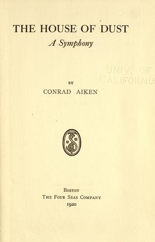 Conrad Aiken: The house of dust (1920, The Four seas company)