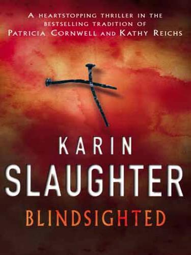 Karin Slaughter: Blindsighted (EBook, 2008, Random House Publishing Group)