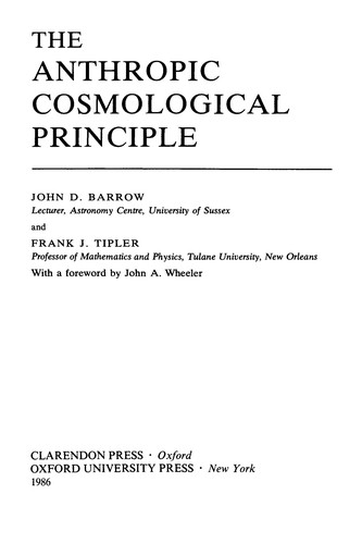 John D. Barrow: The anthropic cosmological principle (1986, Oxford University Press)