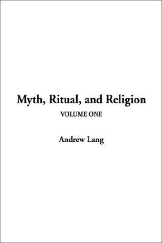 Andrew Lang: Myth, Ritual, and Religion (Paperback, 2002, IndyPublish.com)
