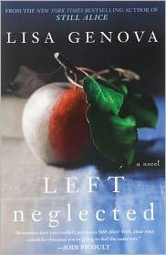 Left neglected (2011, Gallery Books)