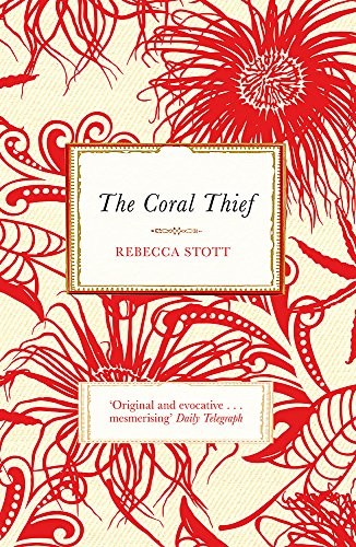 Rebecca Stott, Stott: Coral Thief (Paperback, 2010, Phoenix)