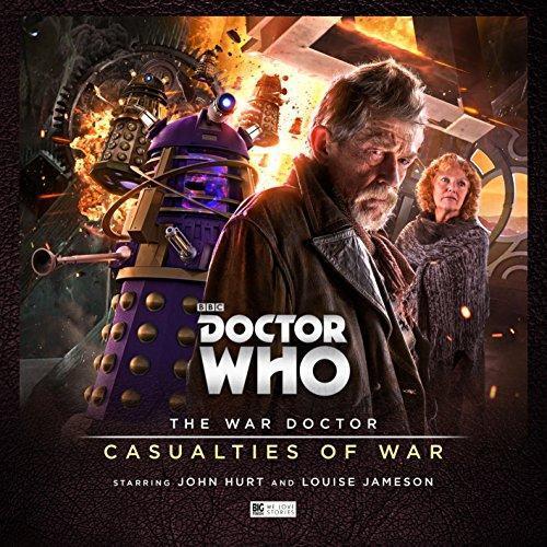 Guy Adams, Nicholas Briggs, Howard Carter, Andrew Smith, John Hurt, Louise Jameson, Tom Webster: The War Doctor 4: Casualties of War (Doctor Who - The War Doctor)