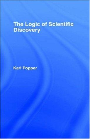 Karl Popper: The Logic of Scientific Discovery (Routledge Classics) (2002, Routledge)