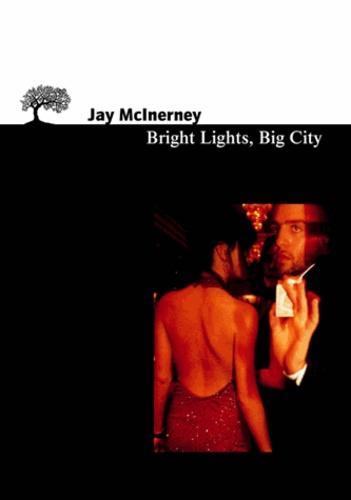 Jay McInerney: Bright lights, big city (French language)