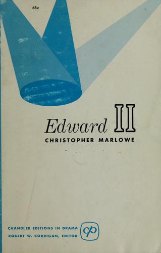 Christopher Marlowe: The troublesome reign and lamentable death of Edward the Second. (1961, Chandler Pub. Co.)