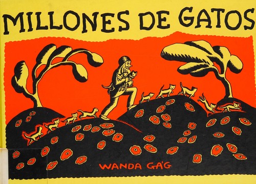 Wanda Gág: Millones de gatos (Spanish language, 2011, Libros del Zorro Rojo)