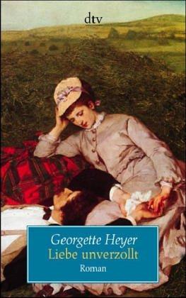 Georgette Heyer: Liebe unverzollt. (Paperback, German language, 2001, Dtv)