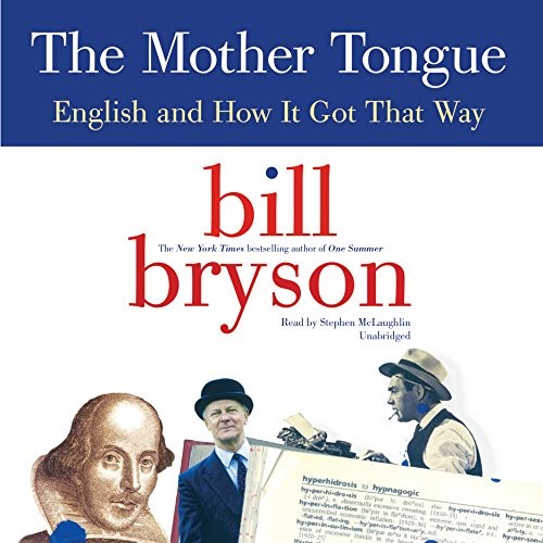 The Mother Tongue (AudiobookFormat, 2015, HarperCollins Publishers and Blackstone Audio)
